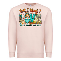 Pale Pink But i think i love Fall most of all gnome Premium Sweatshirt - RanaPortraitStore