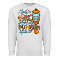 Oatmeal Heather Just a girl who loves pumpkin spice Premium Sweatshirt - RanaPortraitStore