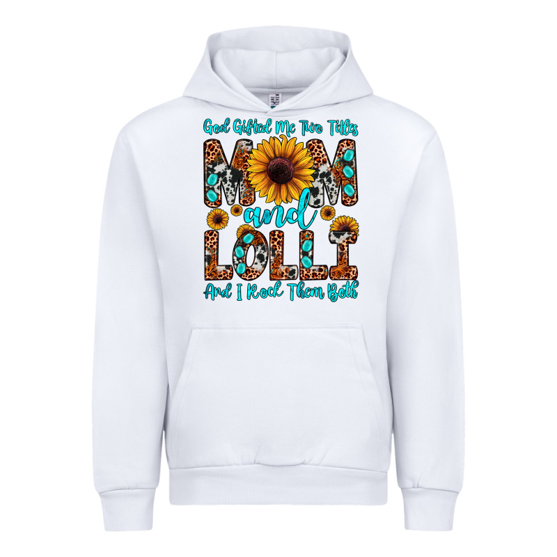God Gifted Me Two Titles Mom And Lolli  And I Rock Urban Hoodie by JahusDesignShop | Teevron