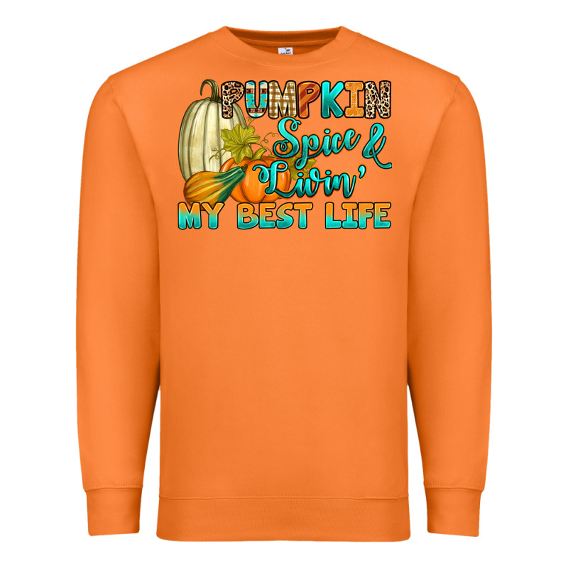 Pumpkin Spice And Livin' My Best Life Premium Sweatshirt by RanaPortraitStore | Teevron
