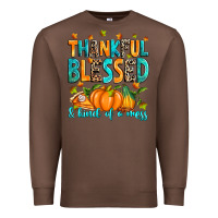 Chestnut Thankful blessed and kind of a mess Premium Sweatshirt - RanaPortraitStore