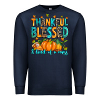 Navy Thankful blessed and kind of a mess Premium Sweatshirt - RanaPortraitStore