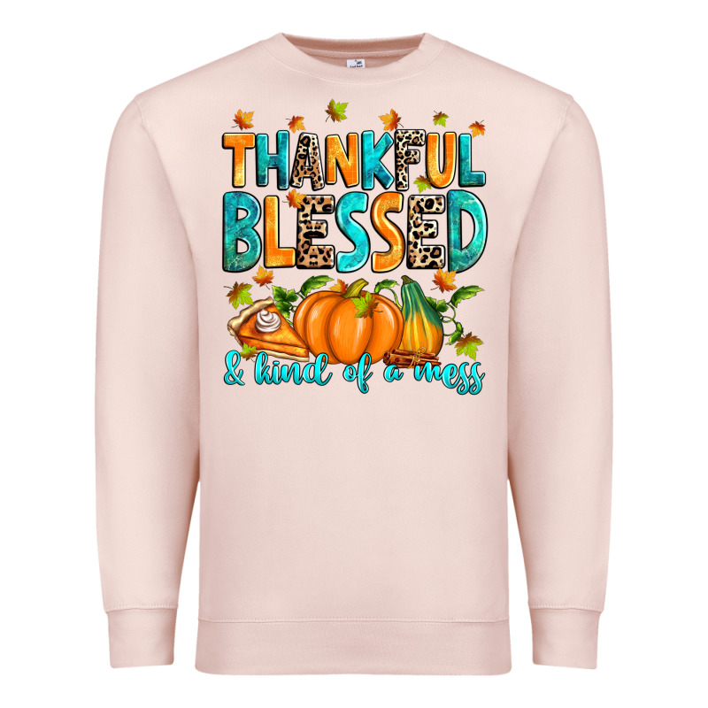 Thankful Blessed And Kind Of A Mess Premium Sweatshirt by RanaPortraitStore | Teevron