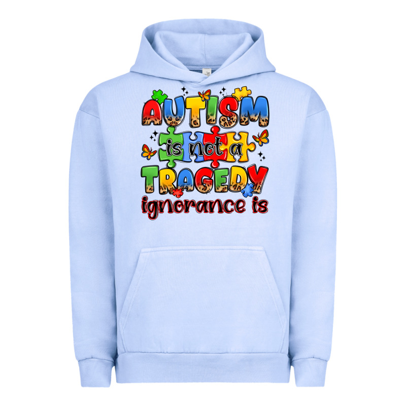 Autism Is Not A Tragedy Ignorance Is Urban Hoodie by JahusDesignShop | Teevron