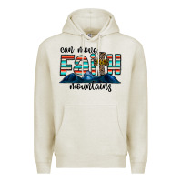 Oatmeal Heather can move faith mountains Premium Hoodie - CowhideDigitalArt