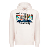 Pale Pink can move faith mountains Premium Hoodie - CowhideDigitalArt