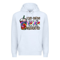 White coffee because my sarcasm needs to stay png Premium Hoodie - CowhideDigitalArt