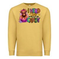 Antique Gold I herd there would be candy Heifer Premium Sweatshirt - RanaPortraitStore