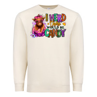 I Herd There Would Be Candy Heifer Premium Sweatshirt | Teevron