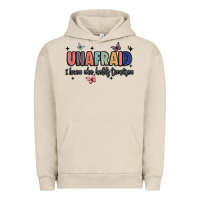 Pigment French Oak unafraid Urban Hoodie - JahusDesignShop