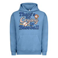 Pigment Pebble Blue theres no crying in baseball Urban Hoodie - JahusDesignShop