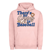 Theres No Crying In Baseball Urban Hoodie | Teevron