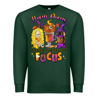 Sports Green Hocus pocus i need coffee to focus Premium Sweatshirt - RanaPortraitStore