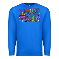 True Royal Witch better have my candy Premium Sweatshirt - RanaPortraitStore