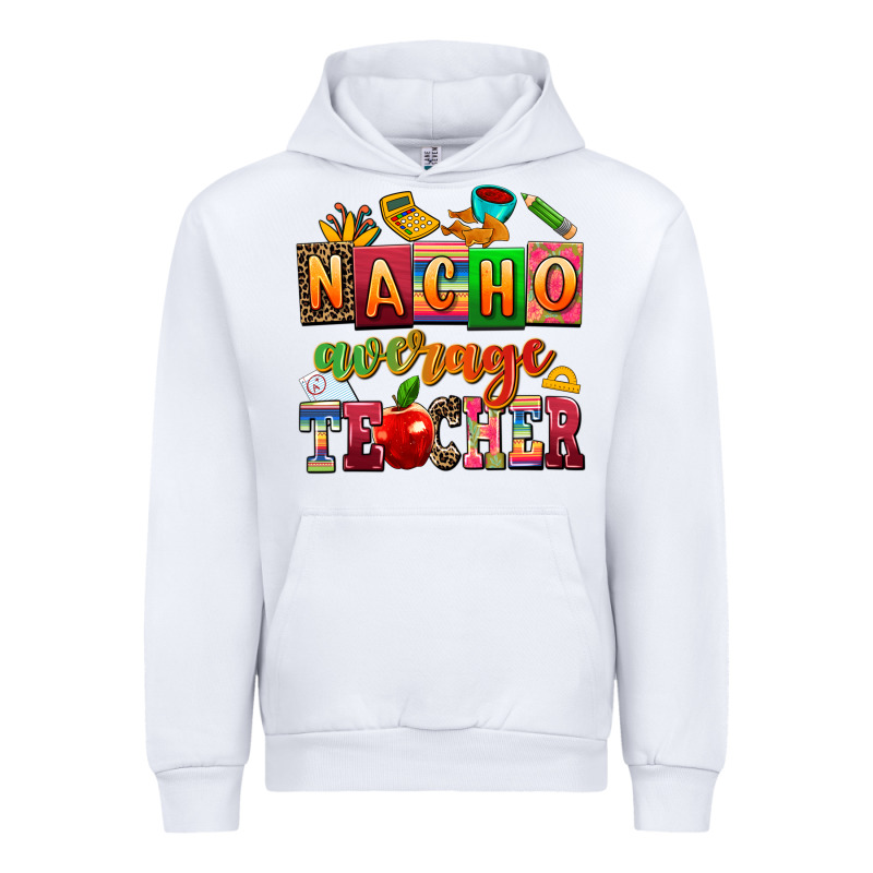 Nacho Average Teacher Urban Hoodie by AdoDesignShop | Teevron