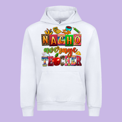 Nacho Average Teacher Urban Hoodie Designed By Adodesignshop