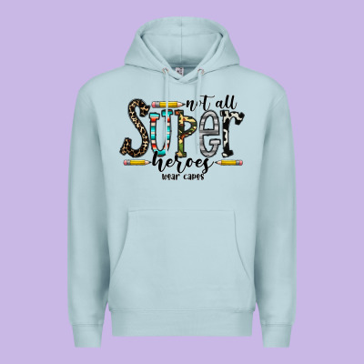 Not All Super Heroes Wear Capes Premium Hoodie Designed By Cowhidedigitalart