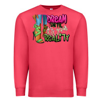 Cardinal Dream until it's your reality heels black fashion Premium Sweatshirt - RanaPortraitStore