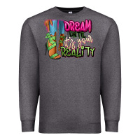 Charcoal Heather Dream until it's your reality heels black fashion Premium Sweatshirt - RanaPortraitStore