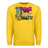 Lemon Dream until it's your reality heels black fashion Premium Sweatshirt - RanaPortraitStore