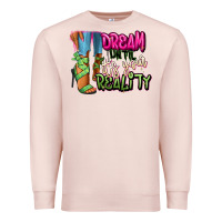 Pale Pink Dream until it's your reality heels black fashion Premium Sweatshirt - RanaPortraitStore