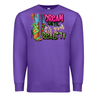 Purple Dream until it's your reality heels black fashion Premium Sweatshirt - RanaPortraitStore