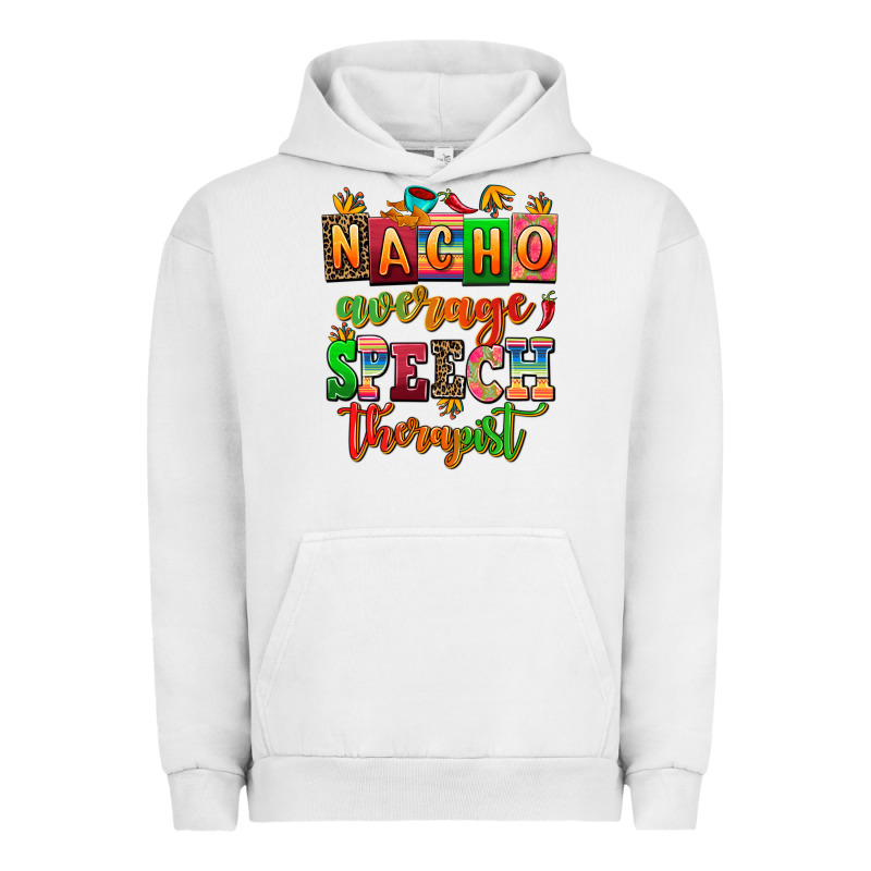 Nacho Average Speech Therapist Urban Hoodie by AdoDesignShop | Teevron