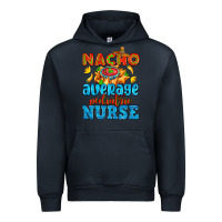 Navy nacho average pediatric nurse   with nacho Urban Hoodie - AdoDesignShop