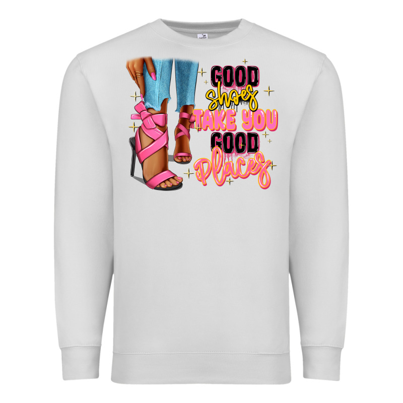 Good Shoes Take You To Good Places Black Fashion G Premium Sweatshirt by RanaPortraitStore | Teevron