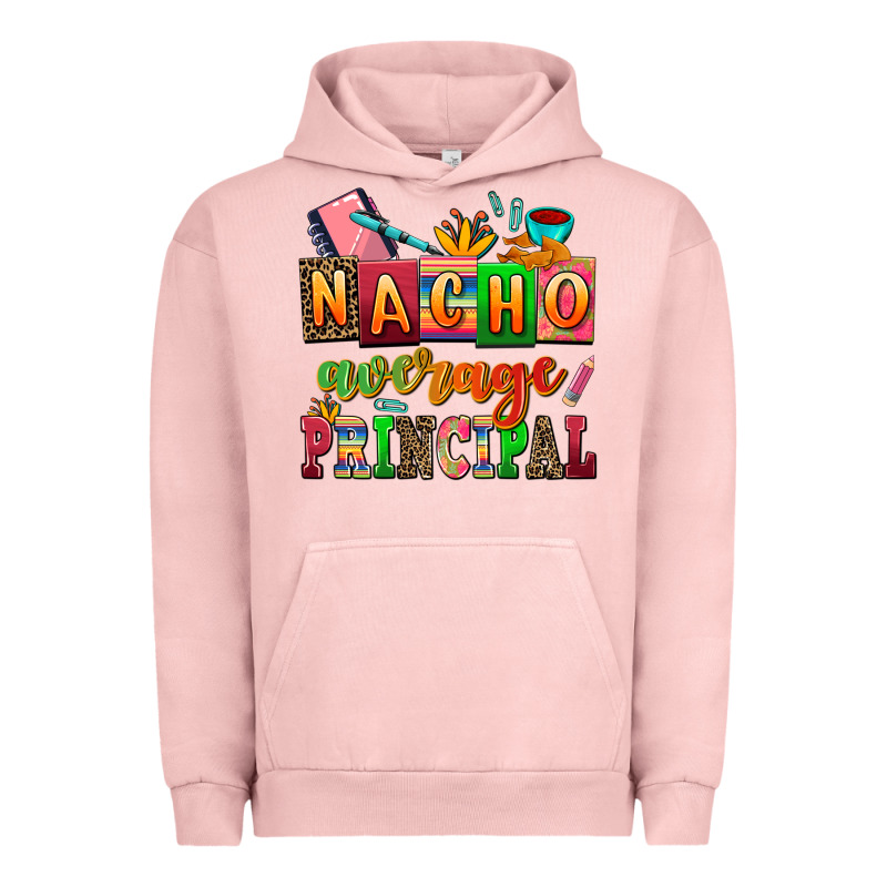 Nacho Average Principal Urban Hoodie by AdoDesignShop | Teevron