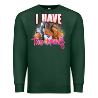 Sports Green I have two moods sneaker and heels Premium Sweatshirt - RanaPortraitStore