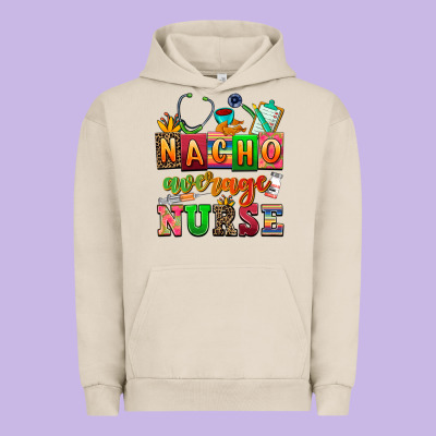 Nacho Average Nurse Urban Hoodie Designed By Adodesignshop
