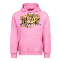 Fuchsia Pink pray through it on it and over it Urban Hoodie - JahusDesignShop