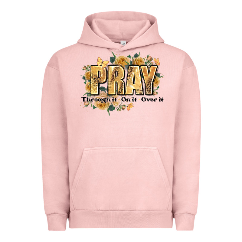 Pray Through It On It And Over It Urban Hoodie by JahusDesignShop | Teevron