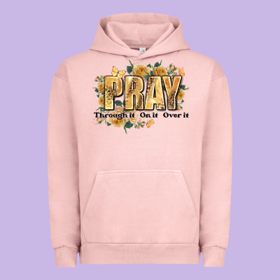 Pray Through It On It And Over It Urban Hoodie Designed By Jahusdesignshop