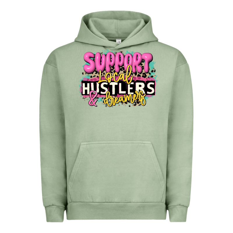 Support Local Hustlers And Dreamers Urban Hoodie by JahusDesignShop | Teevron