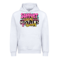 White support local hustlers and dreamers Urban Hoodie - JahusDesignShop