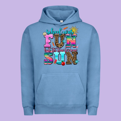 School Was  Fun But Its Time For Some  Sun Urban Hoodie Designed By Adodesignshop