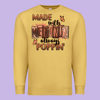 Premium Sweatshirt Made with melanin always poppin'