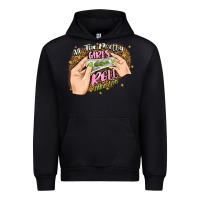 All The Pretty Girls Roll Like This Urban Hoodie | Teevron