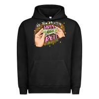Pigment Black all the pretty girls roll like this Urban Hoodie - JahusDesignShop