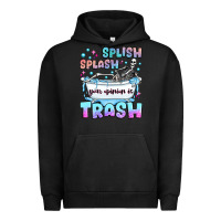Pigment Black splish splash your opinion is trash Urban Hoodie - JahusDesignShop