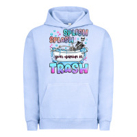 Pigment Grape Ice splish splash your opinion is trash Urban Hoodie - JahusDesignShop