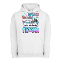 Pigment Lunar Rock splish splash your opinion is trash Urban Hoodie - JahusDesignShop