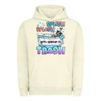 Pigment Pistachio splish splash your opinion is trash Urban Hoodie - JahusDesignShop