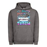 Pigment Tornado splish splash your opinion is trash Urban Hoodie - JahusDesignShop