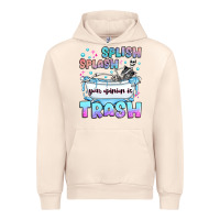 Sandshell splish splash your opinion is trash Urban Hoodie - JahusDesignShop
