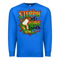 True Royal Steppin' into Juneteenth Premium Sweatshirt - RanaPortraitStore