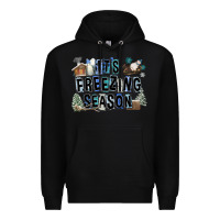 Black It's Freezing Season Premium Hoodie - FaDigitalArtStudio