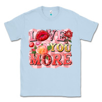 Dusty Blue love you more Classic Tee - FaDigitalArtStudio